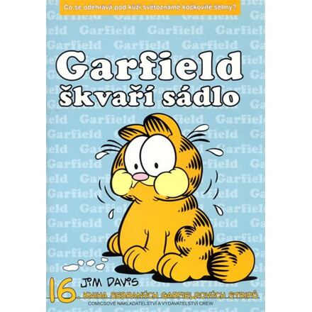 Garfield 16: Škvaří sádlo - Jim Davis
