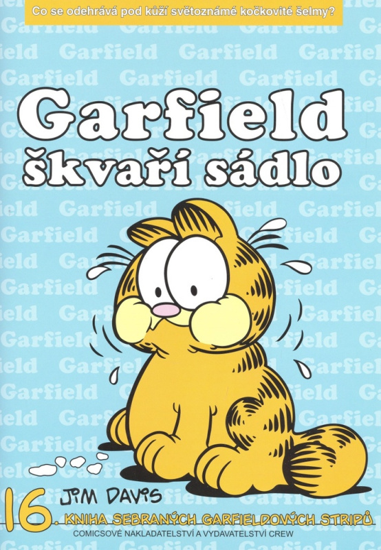 Garfield 16: Škvaří sádlo - Jim Davis