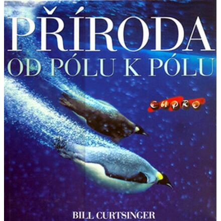 Příroda - od pólu k pólu