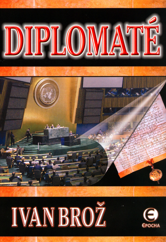 Diplomaté - Ivan Brož - kniha z kategorie Historie