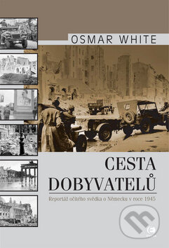 Cesta dobyvatelů - Osmar White - kniha z kategorie Přírodní vědy a technika