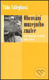 Obcování muzejního znalce - Táňa Nálepková