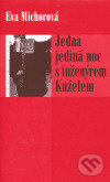 Jedna jediná noc s inženýrem Kuželem - Eva Michorová