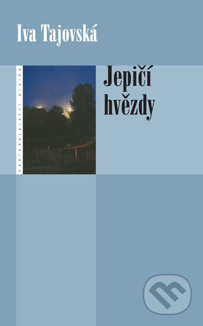 Jepičí hvězdy - Iva Tajovská