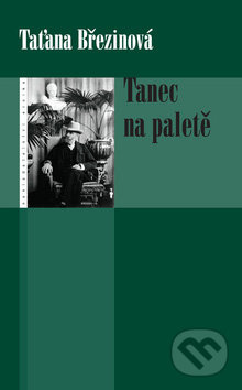 Tanec na paletě - Taťana Březinová
