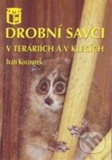 Drobní savci v teráriích a v klecích