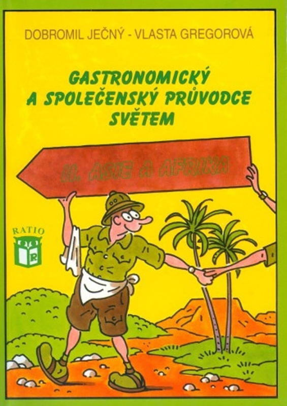 Gastronomický a společenský průvodce světem 2 - Afrika a Asie
