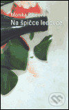 Na špičce ledovce - Monika Plocová