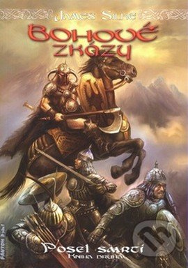Bohové zkázy (Posel smrti - kniha druhá) - James Silke - kniha z kategorie Fantasy