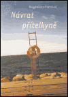 Návrat přítelkyně - Magdaléna Platzová