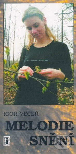 Melodie snění - Igor Večeř