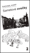 Sametové ovečky - Radomil Kopp