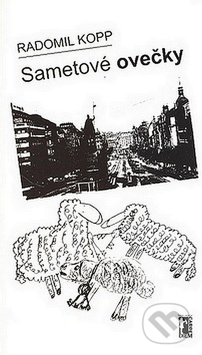 Sametové ovečky - Radomil Kopp