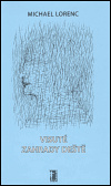 Visuté zahrady deště - Michael Lorenc