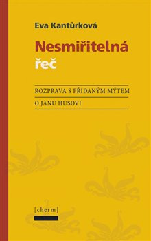 Nesmiřitelná řeč - Eva Kantůrková