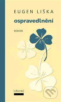 Ospravedlnění - Eugen Liška