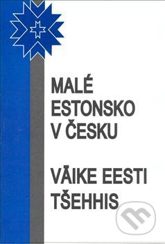 Malé Estonsko v Česku - Antonín Drábek, kol., Iivi Zájedová