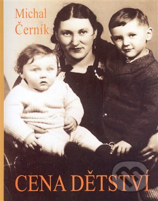 Cena dětství - Michal Černík - kniha z kategorie 20. století