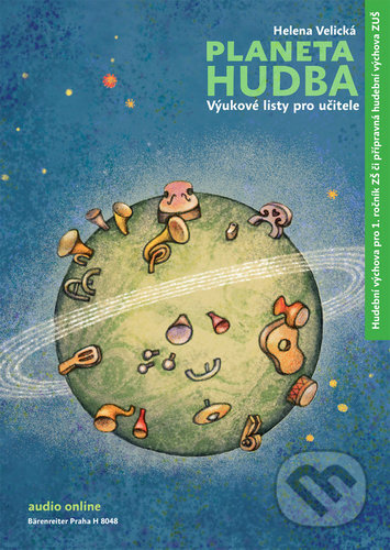 Planeta Hudba - Výukové listy pro učitele - Helena Velická