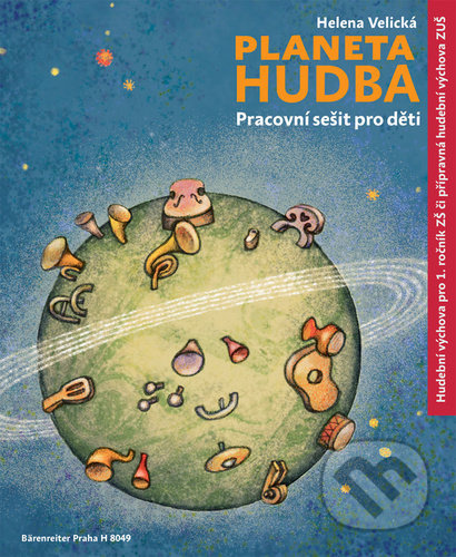 Planeta Hudba - Pracovní sešit pro děti - Helena Velická
