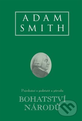 Bohatství národů - Adam Smith