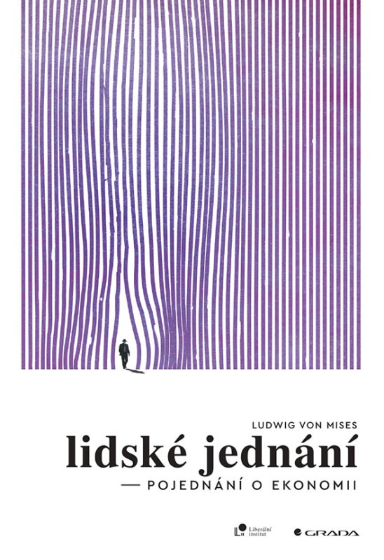 Lidské jednání - Ludwig von Mises