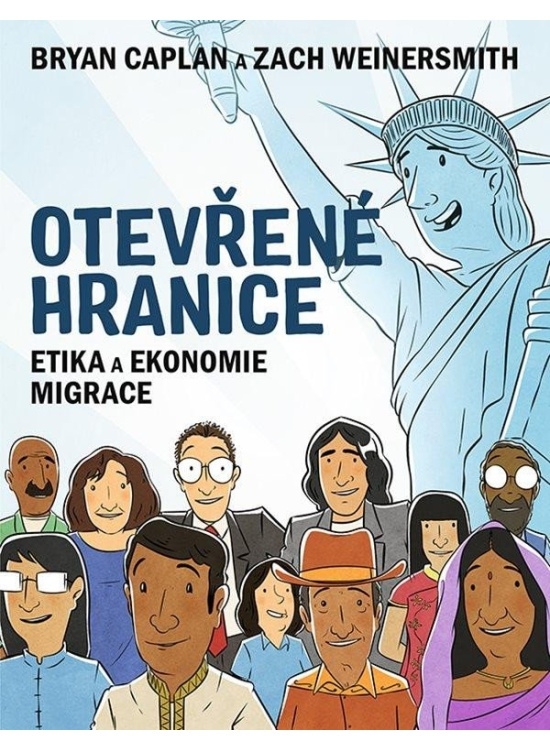 Otevřené hranice - Bryan Caplan, Zach Weinersmith