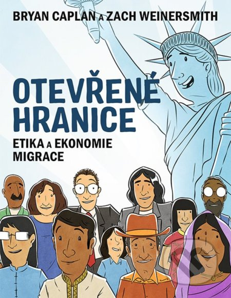 Otevřené hranice - Bryan Caplan, Zach Weinersmith