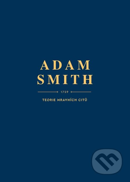 Teorie mravních citů - Adam Smith