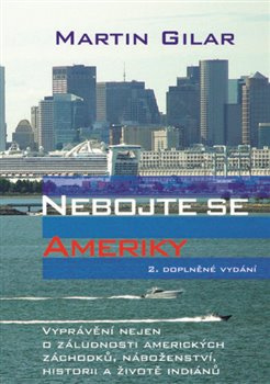 Nebojte se Ameriky - Martin Gilar