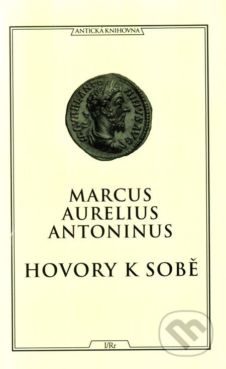 Hovory k sobě - Marcus Aurelius Antoninus