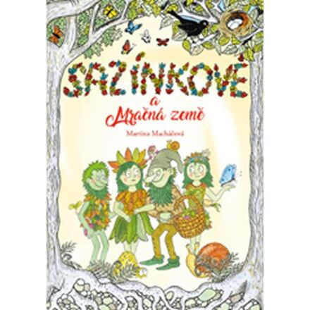 Sazínkové a Mračná země - Martina Macháčová
