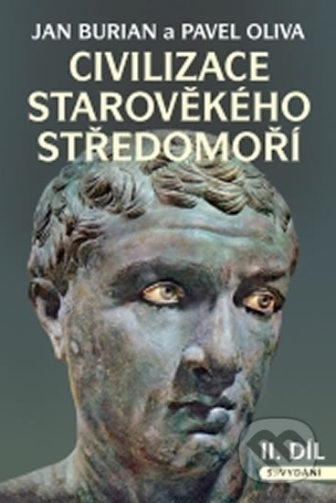 Civilizace starověkého Středomoří I, II - Jan Burian, Pavel Oliva
