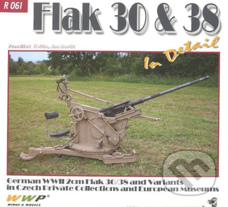Flak 30/35 In Detail - František Kořán - kniha z kategorie Vojenství