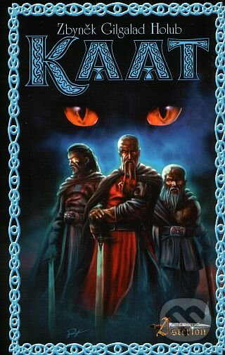 Kaat aneb Historky Cechu Eldebranských katů