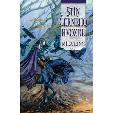 Stín Černého hvozdu - Míla Linc