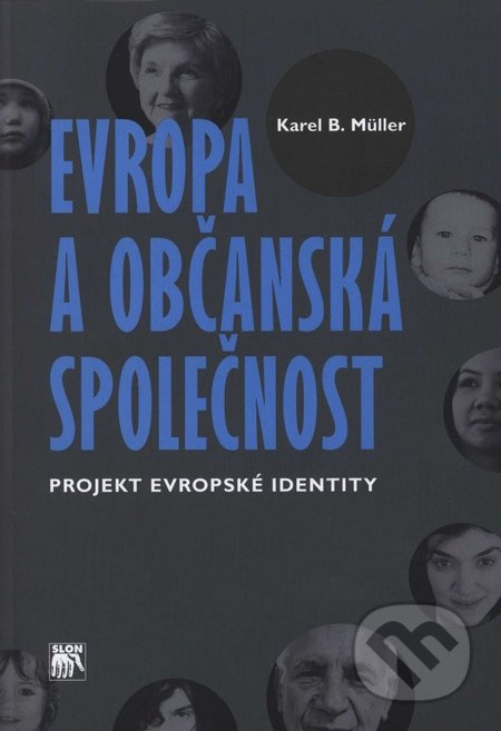 Evropa a občanská společnost (Projekt evropské identity) - kniha z kategorie Politologie a politika