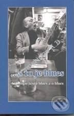 ... a to je blues - Michal Šanda, Ondřej Bezr