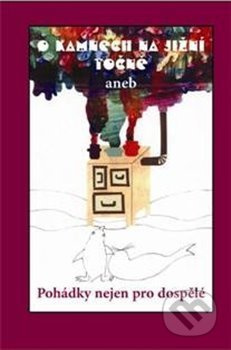 O kamnech na jižní točně - kol.