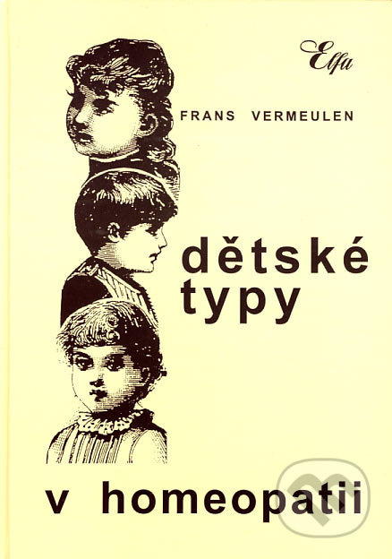 Dětské typy v homeopatii - Frans Vermeulen - kniha z kategorie Hobby
