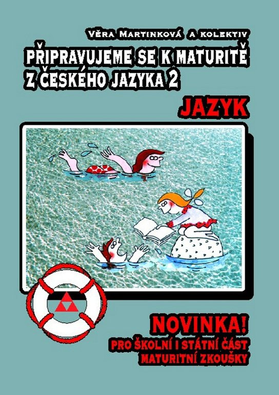 Připravujeme se k maturitě z českého jazyka 2 -  Věra Martínková