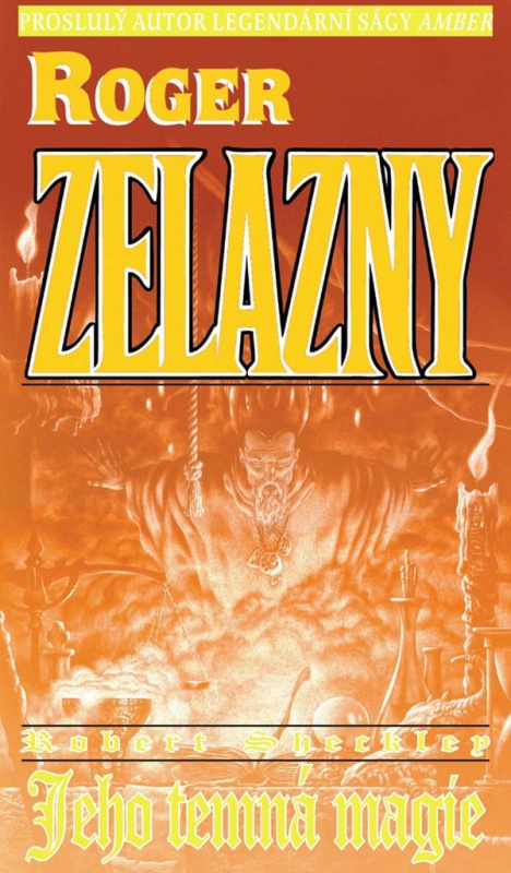 Jeho temná magie - Roger Zelazny - kniha z kategorie Fantasy