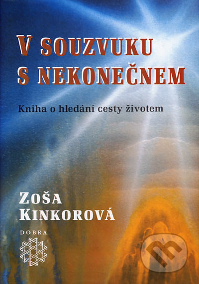 V souzvuku s nekonečnem (Kniha o hledání cesty životem) - kniha z kategorie Pozitivní myšlení
