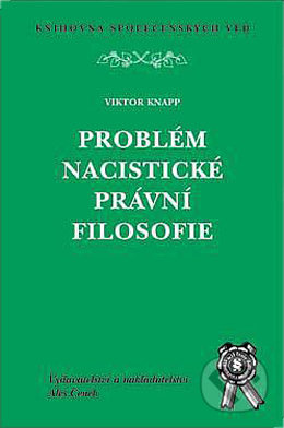 Problém nacistické právní filosofie - Viktor Knapp - kniha z kategorie Hobby
