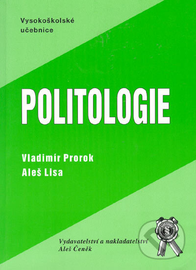 Politologie - Aleš Lisa, Vladimír Prorok - kniha z kategorie Politologie a politika