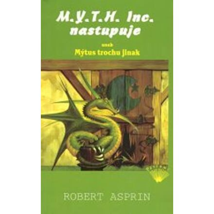 M.Y.T.H. Inc. nastupuje aneb Mýtus trochu jinak