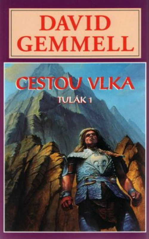 Cestou vlka (Tulák 1) - David Gemmell - kniha z kategorie Fantasy