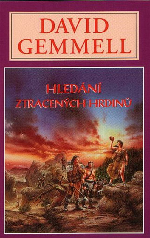 Hledání ztracených hrdinů - David Gemmell - kniha z kategorie Fantasy