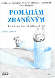 Ochrana člověka za mimořádných událostí 5.r. - Pomáhám zraněným