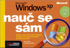 Nauč se sám Microsoft Windows XP - Jerry Joyce, Marianne Moon - kniha z kategorie Operační systémy